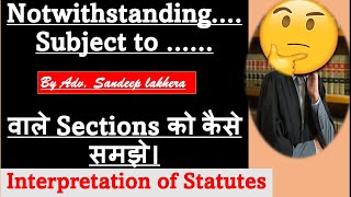 quotNotwithstandingquot amp quotSubject toquot वाले Sections समझना सीखे 10 Min में। law judiciary [upl. by Gearalt]