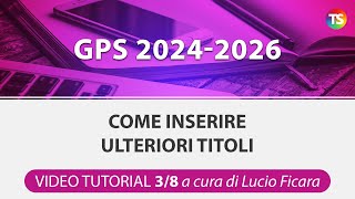 VIDEO TUTORIAL Gps 2024 come inserire ulteriori titoli  38 [upl. by Yllen947]