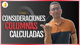 6  Columnas Calculadas Consideraciones y Guía de Implementación  Módulo 2  Lección 6 [upl. by Bourn]