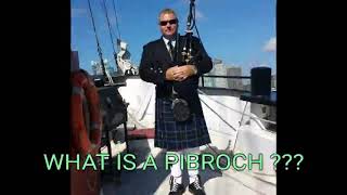 WHAT IS A PIBROCH  Bagpipe piobaireachd Explained [upl. by Herriott]