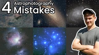 4 Astrophotography MISTAKES Beginners Make [upl. by Adnilrev]