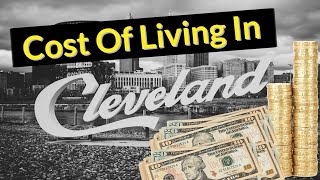 Cost of Living In Cleveland Ohio 2023 [upl. by Ikkiv]