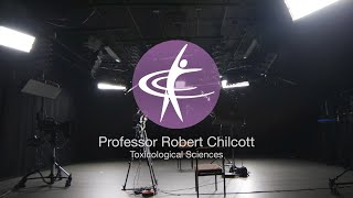 Professor Robert Chilcott Toxicological Sciences [upl. by Arinayed]