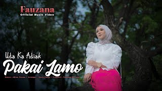 Fauzana  Uda Ka Adiak Pakai Lamo Official Music Video [upl. by Petua]