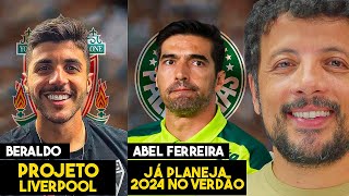 BERALDO DE SAÍDA DO SÃO PAULO ABEL FERREIRA FICA NO PALMEIRAS PARA 2024 [upl. by Gustavo879]