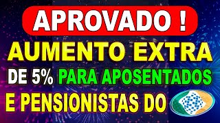 AUMENTO NAS APOSENTADORIAS  💰 De 5 Para Quem Ganha ACIMA DO MÍNIMO amp O Mínimo DO INSS [upl. by Anerdna827]