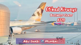 ETIHAD AIRWAYS A320  BUSINESS CLASS  ABU DHABI TO MUMBAI [upl. by Warder858]