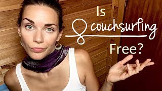 Is Couchsurfing Free The True Costs Of Couchsurfing [upl. by Azal]