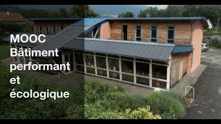 Présentation MOOC Bâtiment performant et écologique [upl. by Nalat260]