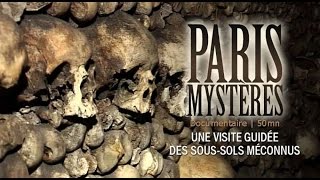 Paris mystères Macabre et catacombes Documentaire [upl. by Sined638]