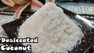 Desiccated coconut recipe।।How To Make desiccated coconut at Home।।Dry Coconut।। [upl. by Cornwall]