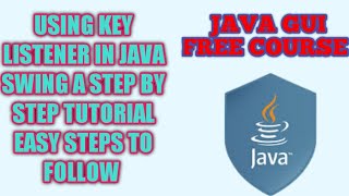 Java KeyListener  How to add Key Listener in Java  Adding KeyListener in Java Swing  Java GUI [upl. by Werner]