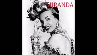 Carmen Miranda  Chica Chica Boom Chic [upl. by Aranat560]