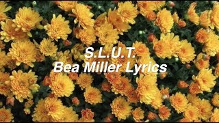 SLUT  Bea Miller Lyrics [upl. by Einneb773]