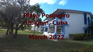 Playa Pesquero  Holguin Cuba  2022 [upl. by Ahsaelat213]