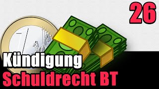 Ordentliche und außerordentliche Kündigung Mietvertrag  Schuldrecht BT 26 [upl. by Garnet892]