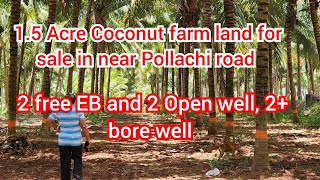 250 15 Acre Coconut farm land for sale in Pollachi road near  Devanampalayam village  Free EB [upl. by Assitruc80]