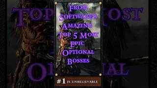 From Software Amazing Top 5 Most Epic Optional Bosses Elden Ring eldenring videogames darksouls [upl. by Spencer]