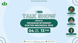 TALKSHOW INTERNSIP DOKTER INDONESIA 2023 [upl. by Cherian704]