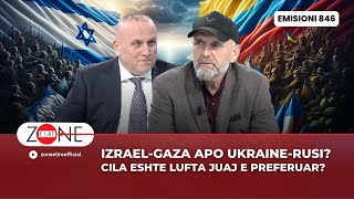 IzraelGaza apo UkraineRusi Cila eshte lufta juaj e preferuar  Zone e Lire [upl. by Hyams]