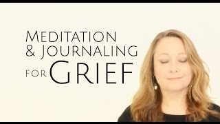 Online Grief Support Group with Guided Mindfulness Meditations amp Jornaling for Life After Loss [upl. by Rose107]