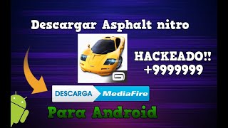 Descargar Asphalt Nitro Hackeado Por Mediafire [upl. by Akcimat419]