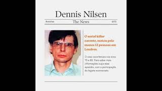 EP 73  Dennis Nilsen o serial killer carente [upl. by Yonatan]