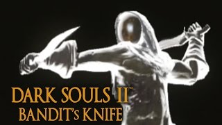 Dark Souls 2 Bandits KnifeTutorial dual wielding w power stance [upl. by Leafar71]