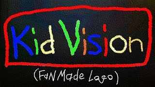 KidVision Logo Fan made [upl. by Dannon]