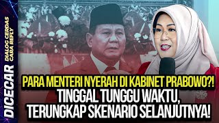 PARA MENTERI NYERAH DI KABINET PRABOWO TINGGAL TUNGGU WAKTU TERUNGKAP SKENARIO SELANJUTNYA [upl. by Ennaed]