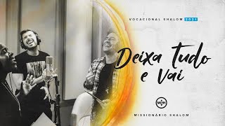 Missionário Shalom  Deixa tudo e vai Vocacional Shalom 2021 [upl. by Guendolen]