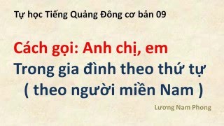 Tự học Tiếng Quảng Đông cơ bản 09 cách gọi anh em trong Gia Đình [upl. by Nelda260]