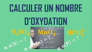 Calculer le nombre doxydation dun élément dans une espèce chimique [upl. by Fidelis548]