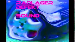 RADLAGER DEFEKT KLANG SOUND INNENRAUM [upl. by Archaimbaud]