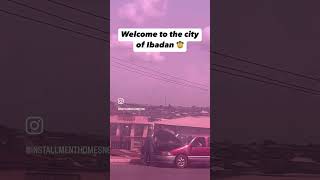 Welcome to the City of Ibadan [upl. by Gelasius]