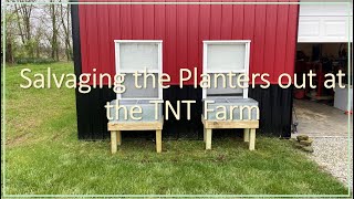 TNT 222 Salvaging the Raised Planters at the Farm out in New Castle Kentucky [upl. by Leiuqeze]