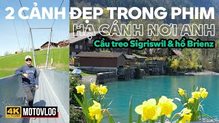 DU LỊCH THỤY SĨ 2 CẢNH ĐẸP TRONG PHIM HẠ CÁNH NƠI ANH CẦU TREO SIGRISWIL amp HỒ BRIENZ Ở INTERLAKEN [upl. by Ameline]