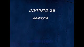 Instinto 26 Gangsta  LETRA [upl. by Ticknor456]