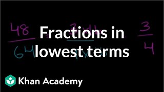 Fractions in lowest terms  Fractions  PreAlgebra  Khan Academy [upl. by Drofkcor]