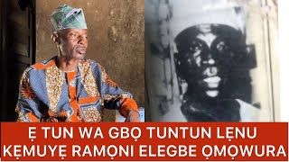 Ẹ TTUN WA GBỌ TUNTUN LẸNU KẸMUYẸ RAMỌNI ELEGBE AYINLA ỌMỌWURA NIPA YEBẸẸRE ATI OLUGBODE [upl. by Blackmun947]