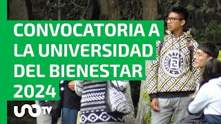 Ya está disponible la convocatoria a la Universidad del Bienestar 2024 conoce los detalles [upl. by Peggir]