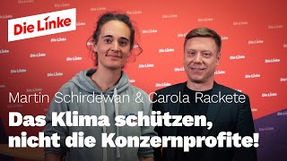 Martin Schirdewan amp Carola Rackete Das Klima schützen nicht die Konzernprofite [upl. by Ardnasac]