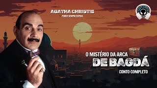 O mistério da arca de Bagdá Agatha Christie  Audiobook  Audiolivro  Narração Humana [upl. by Lynnea]