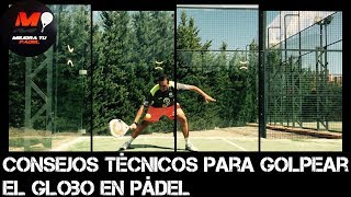 GLOBO PADEL 🎾 Cómo hacer un GLOBO DE PADEL  5 TIPS TÉCNICOS🎈🎈 [upl. by Chap460]