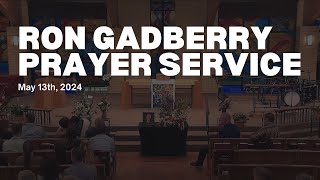 Ron Gadberry Prayer Service  51324 [upl. by Rodmur]