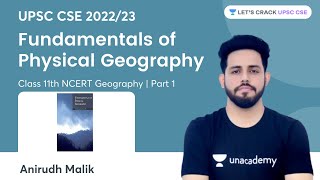 Fundamentals of Physical Geography  NCERT Geography Class 11  Marathon Session  UPSC CSE 202223 [upl. by Tonia]