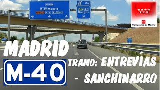 M40 Madrid  AUTOPISTA DE CIRCUNVALACIÓN CUARTO CINTURÓN  Tramo Entrevías  Sanchinarro España [upl. by Naillij330]