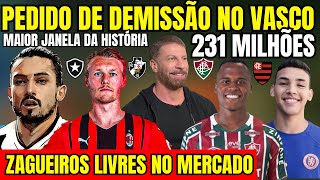 ACONTECEU HOJE PEDIDO DE DEMISSÃO NO VASCO ZAGUEIROS LIVRE NO MERCADO MAIOR JANELA DA HISTÓRIA [upl. by Coveney]