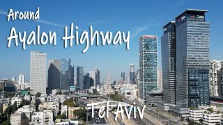 Around Ayalon Highway Tel Aviv [upl. by Nymrak554]