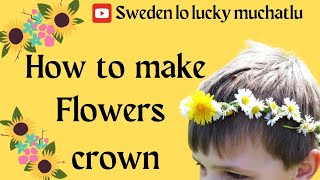 how to make flowers crown fresh flowers tho crown  midsummer  function sweden flowers crown [upl. by Nitsyrk]